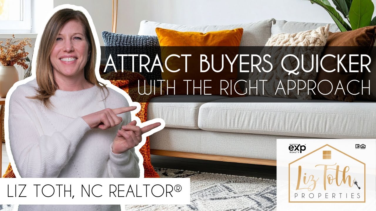 HOME SELLER TIP: Attract Buyers Quicker with the Right Approach | Raleigh, North Carolina