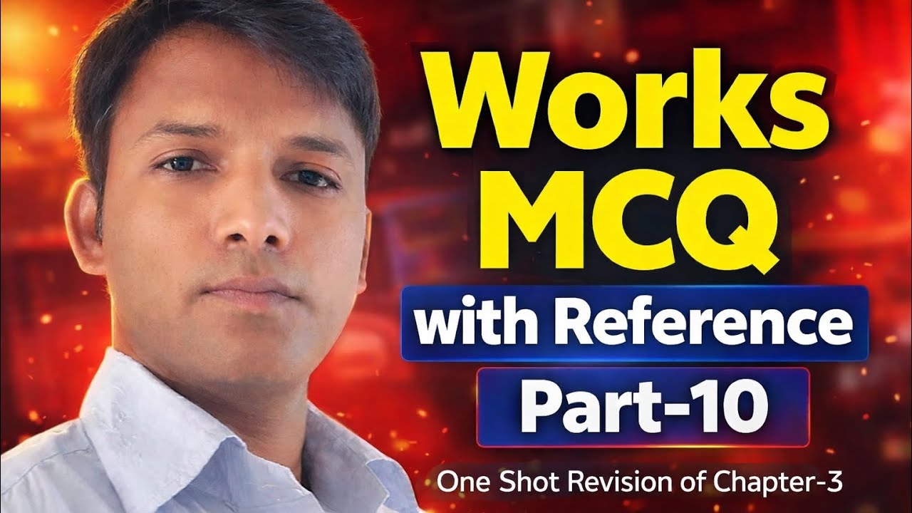 Works MCQ with Reference Part-10 | One Shot Revision of Chapter-3 | LDCE AEN/JE 2026@LDCECRACKER2.0 