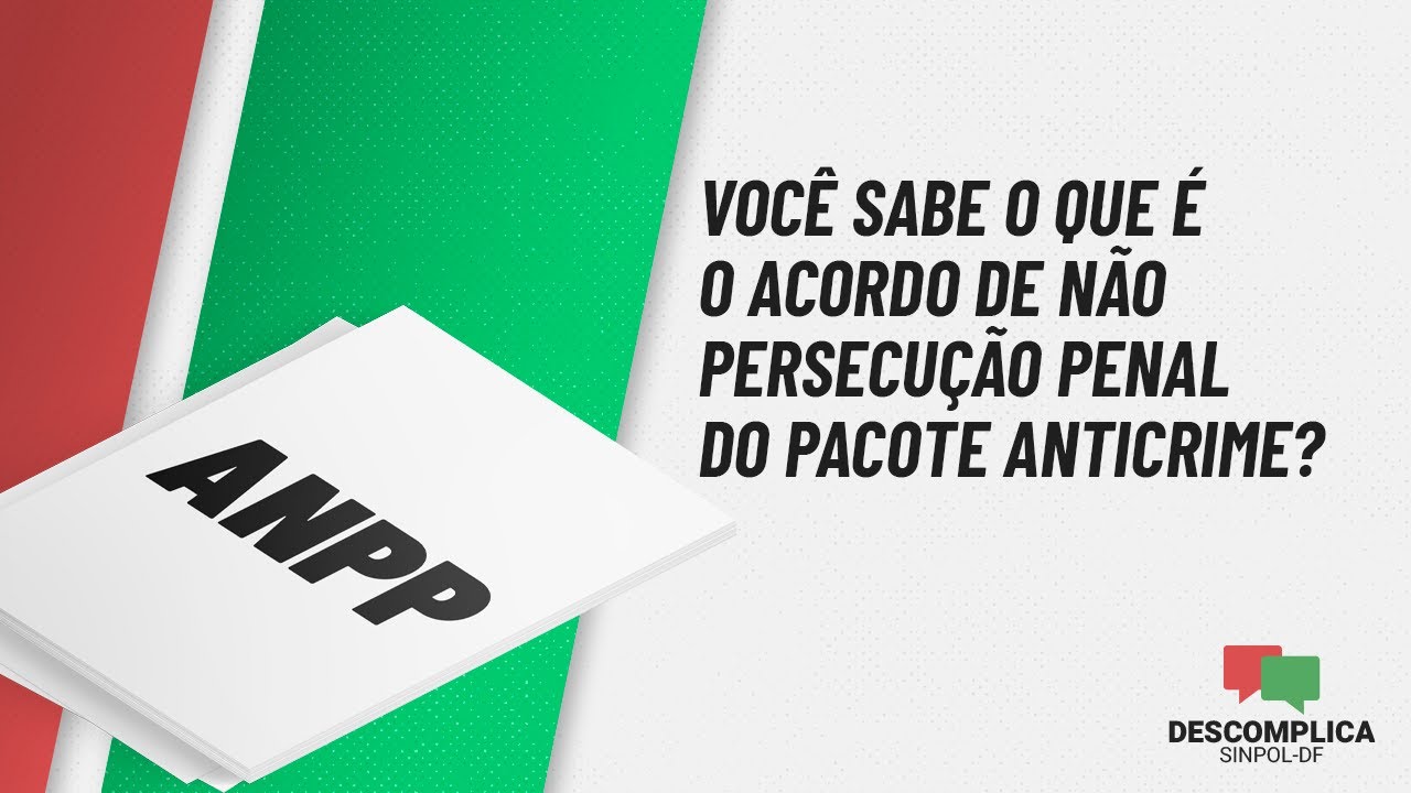Entenda o que &eacute; o ANPP