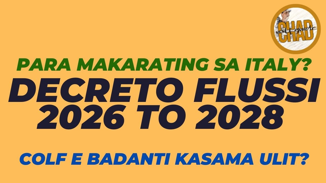 DECRETO FLUSSI 2026 to 2028 Kasama kaya ulit ang mga colf e bandanti?