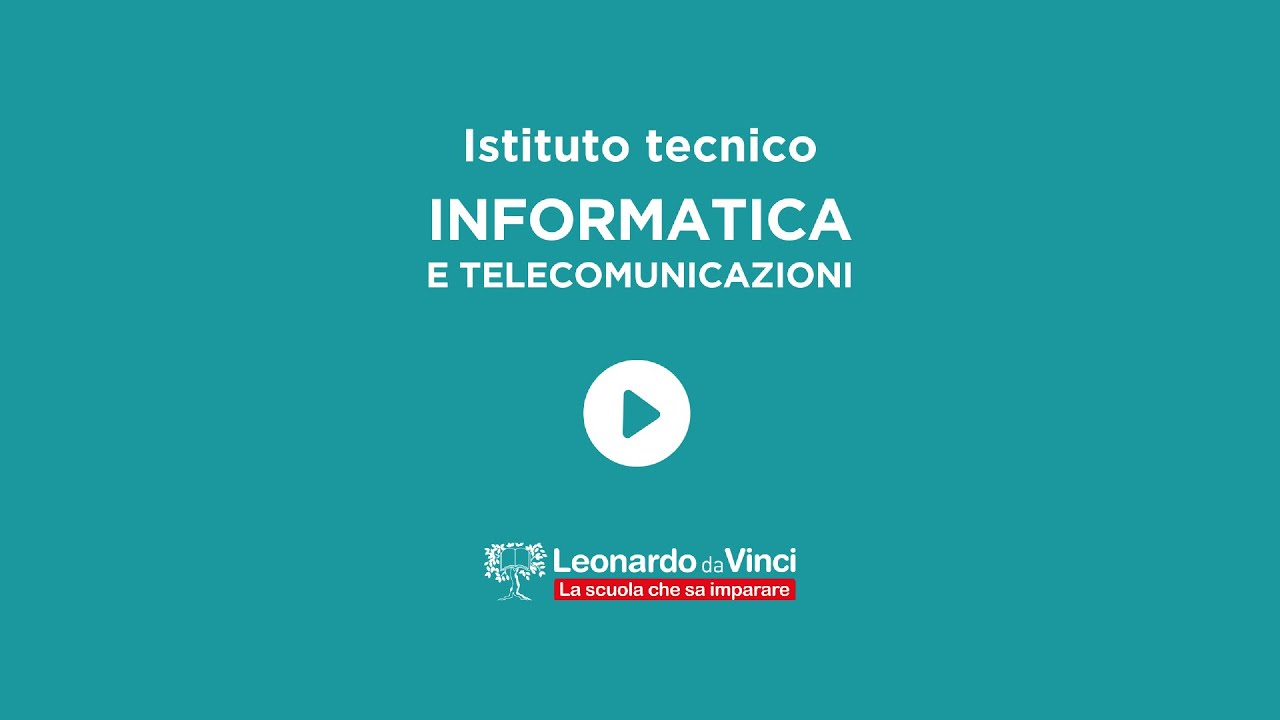 Leonardo Da Vinci | Istituto tecnico informatica e telecomunicazioni