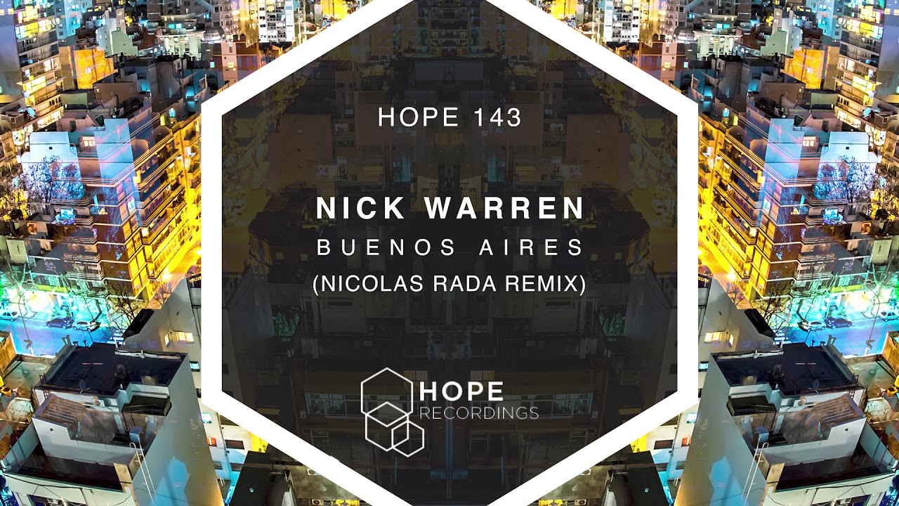 Nick Warren - Buenos Aires (Nicolas Rada Remix)
