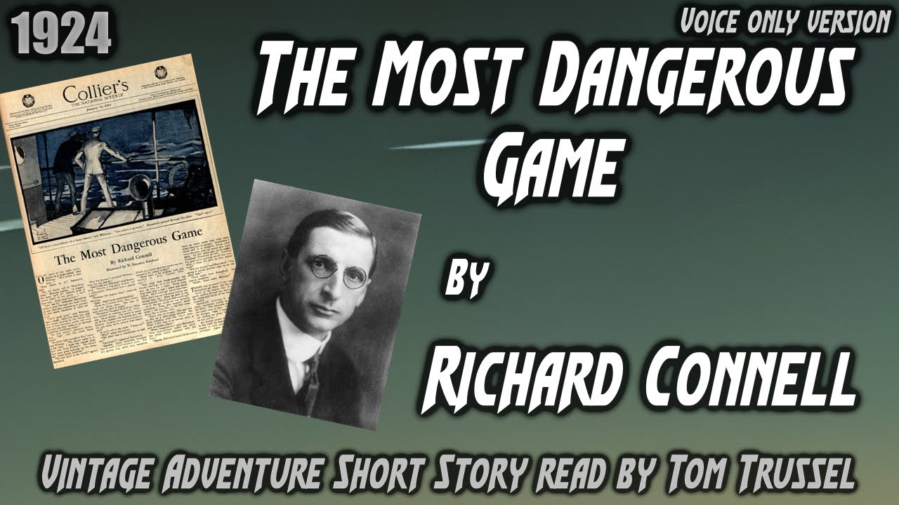 The Most Dangerous Game by Richard Connell -Vintage Adventure Short Story Audiobook human voice