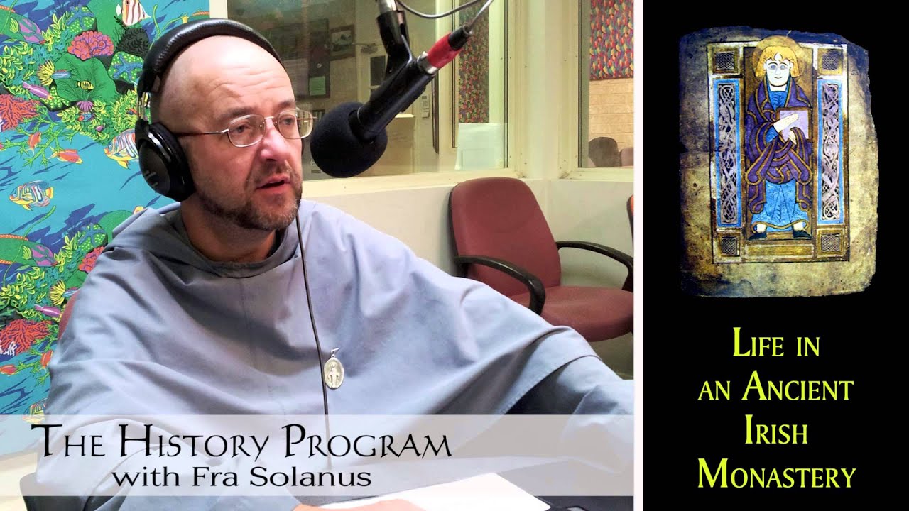 Fra Solanus talks about Life in an Ancient Irish Monastery