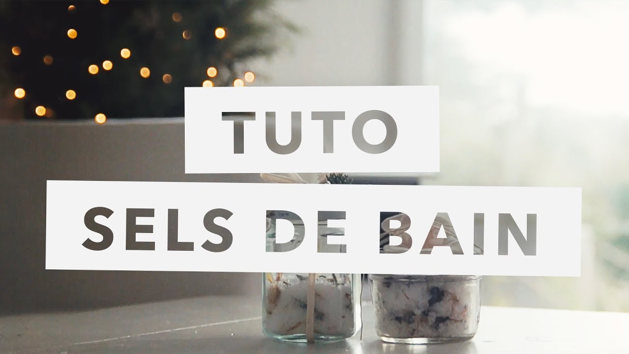 Deux tutoriels de sels de bain maison - Hivernal ou détente - DIY cadeau de Noël à faire soi-même