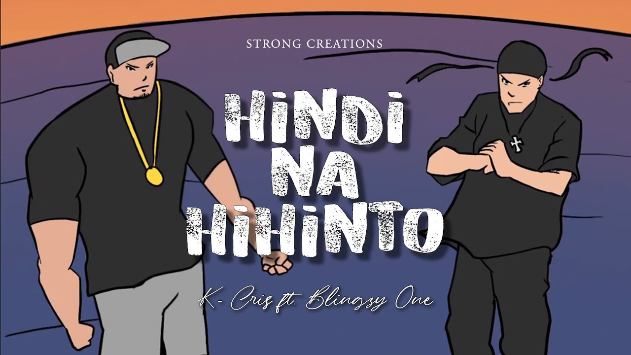 K-CRIS | BLINGZY ONE - HINDI NA HIHINTO (ANIMATED MUSIC VIDEO)