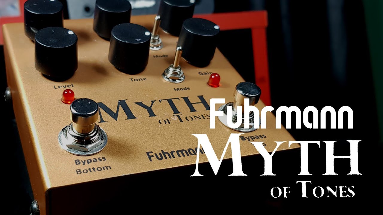 DO OVERDRIVE TRANSPARENTE AO DISTORTION QUENTE - FUHRMANN MYTH OF TONES