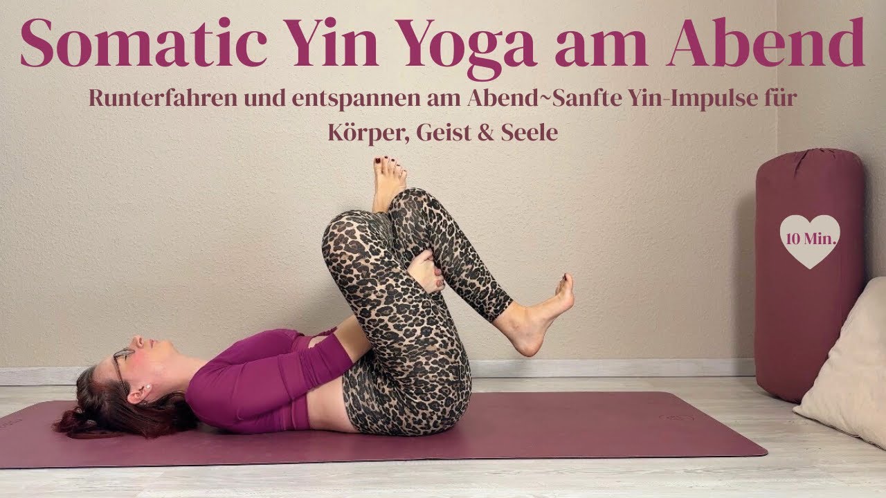 10 Minuten Somatic Yin Yoga am Abend🌙 | Nervensystem beruhigen I für den ganzen Körper I Entspannung