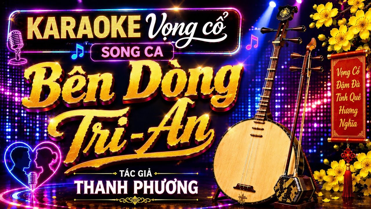 Karaoke Vọng cổ Bên Dòng Tri-Ân song ca