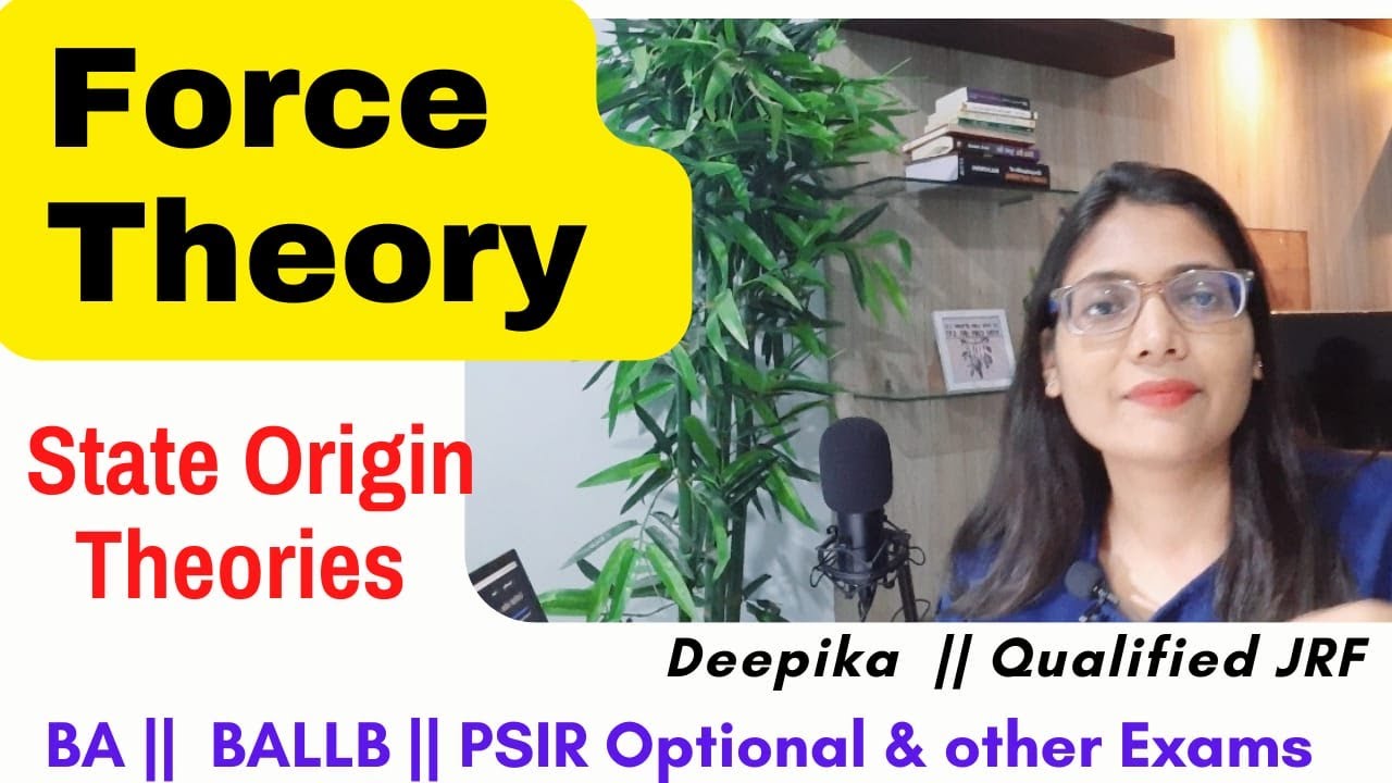 Force Theory  of Origin of State || Theories of Origin of State || Deepika
