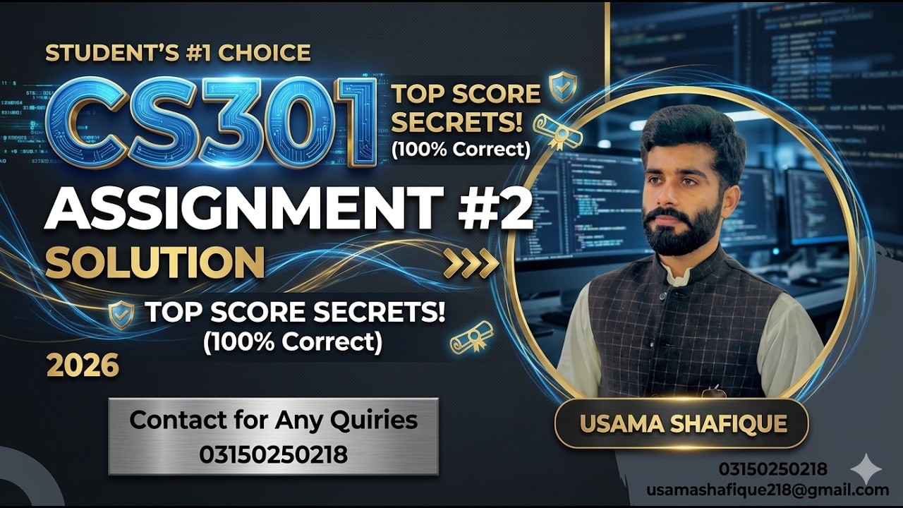 CS301 Assignment 2 Solution Spring 2026 | CS301 Assignment 2 Solution 2026 | Vu Standard