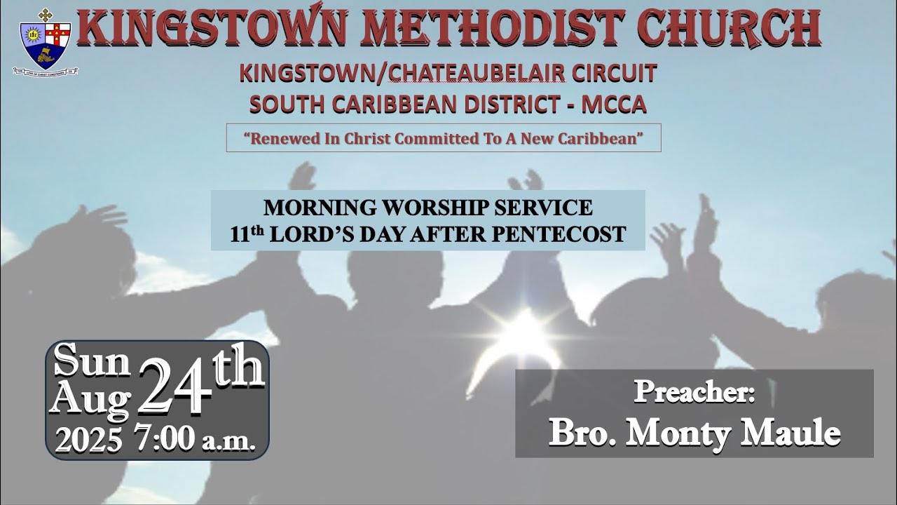 Kingstown Methodist Church Morning Worship Service, Sunday, August 24th, 2025, at 7:00 a.m.