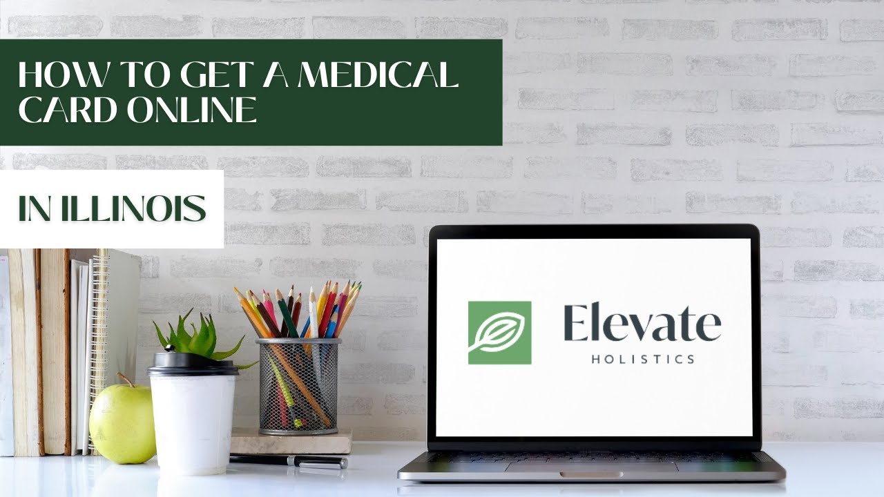 How to Book a Virtual Appointment for Your Medical Marijuana Card in the State of Illinois
