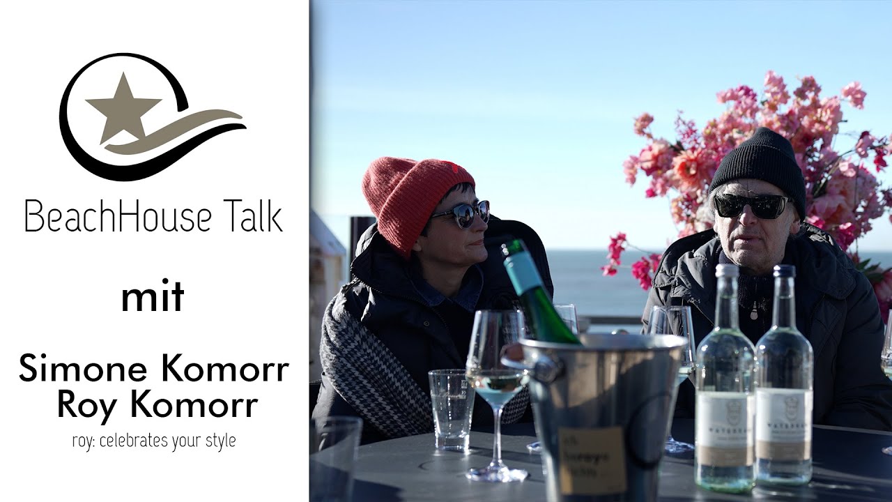 BeachHouse Talk Sylt mit Simone und Roy Komorr - roy celebrates your style