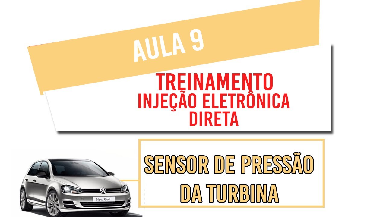 aula 9 injeção direta - sensor de pressão da turbina