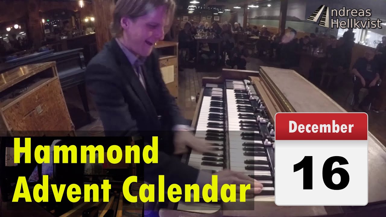 Hammond Advent Calendar, Dec 16th - The Hellkvist Shuffle