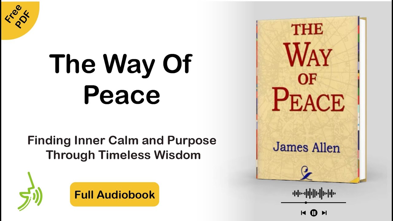 The Way of Peace: Finding Inner Calm and Purpose Through Timeless Wisdom