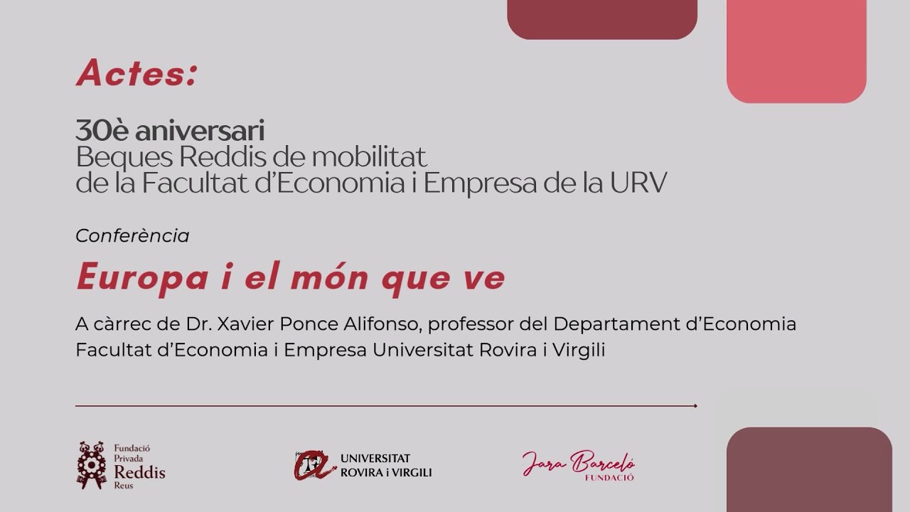 “Europa i el món que ve” – Conferència del Dr. Xavier Ponce | 30è aniversari Beques Reddis Mobilitat