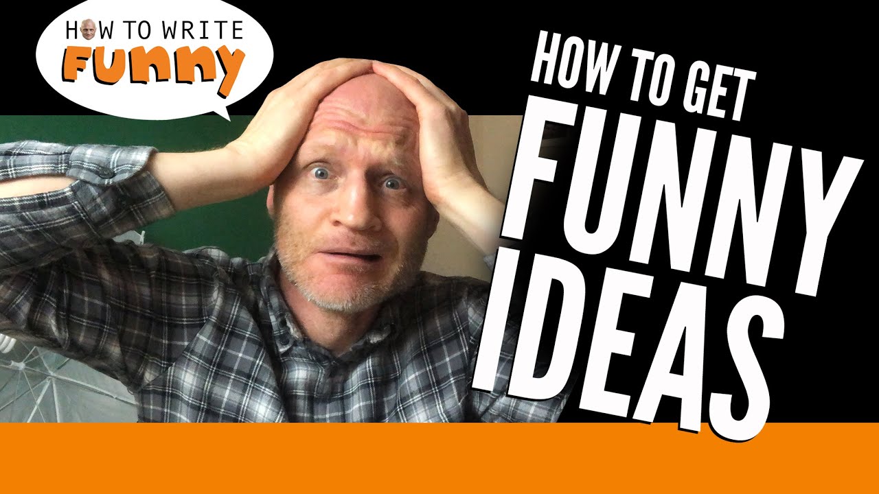 How to Get Funny Ideas
