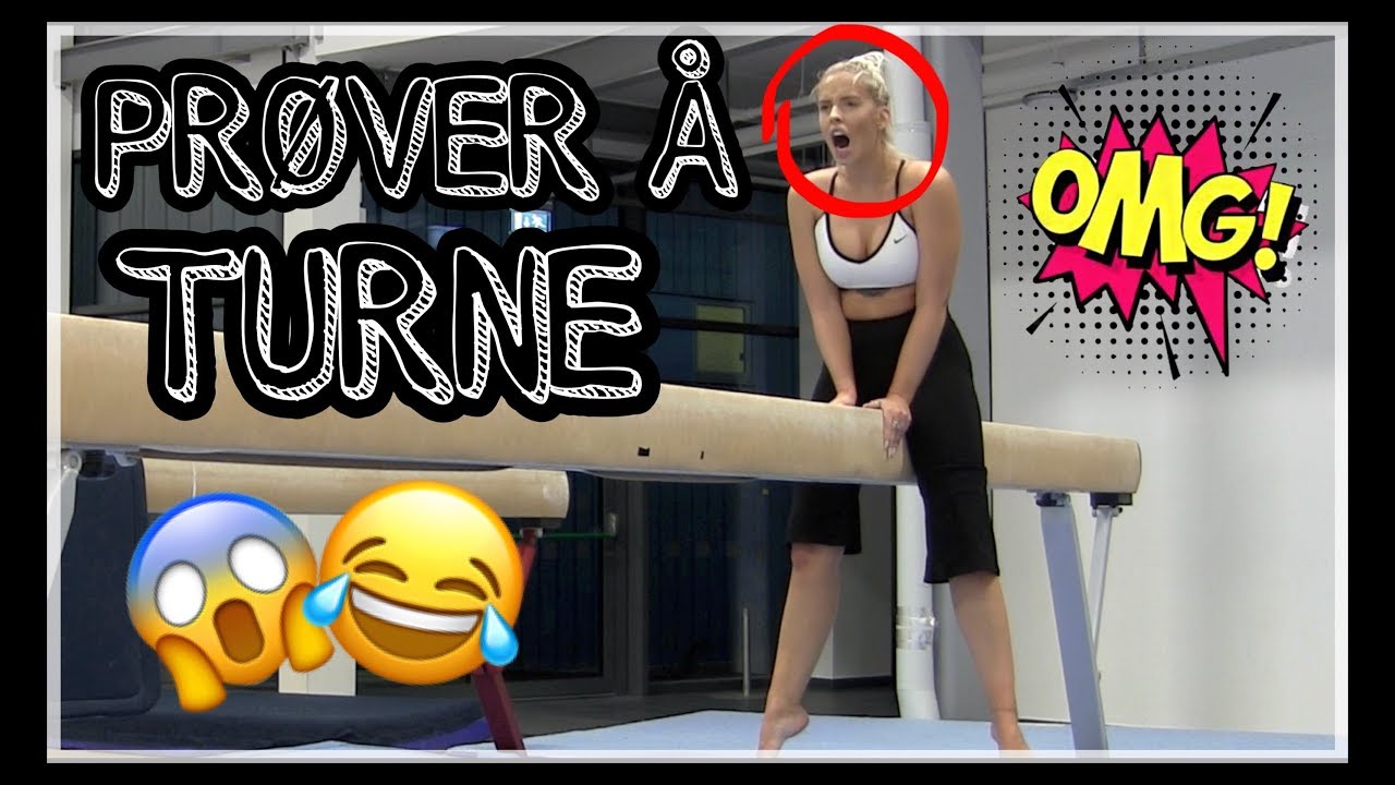 JEG PRØVER Å TURNE!! - Tryner og driter meg ut.. 😂