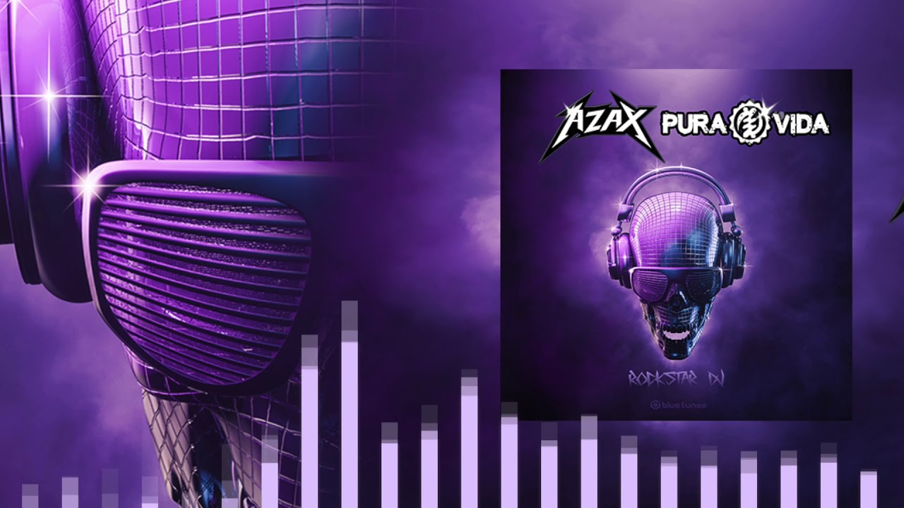 Azax & Pura Vida - Rockstar DJ