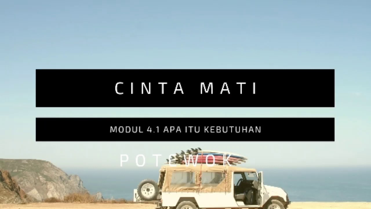 CINTA MATI MODUL 4.1 APA ITU KEBUTUHAN