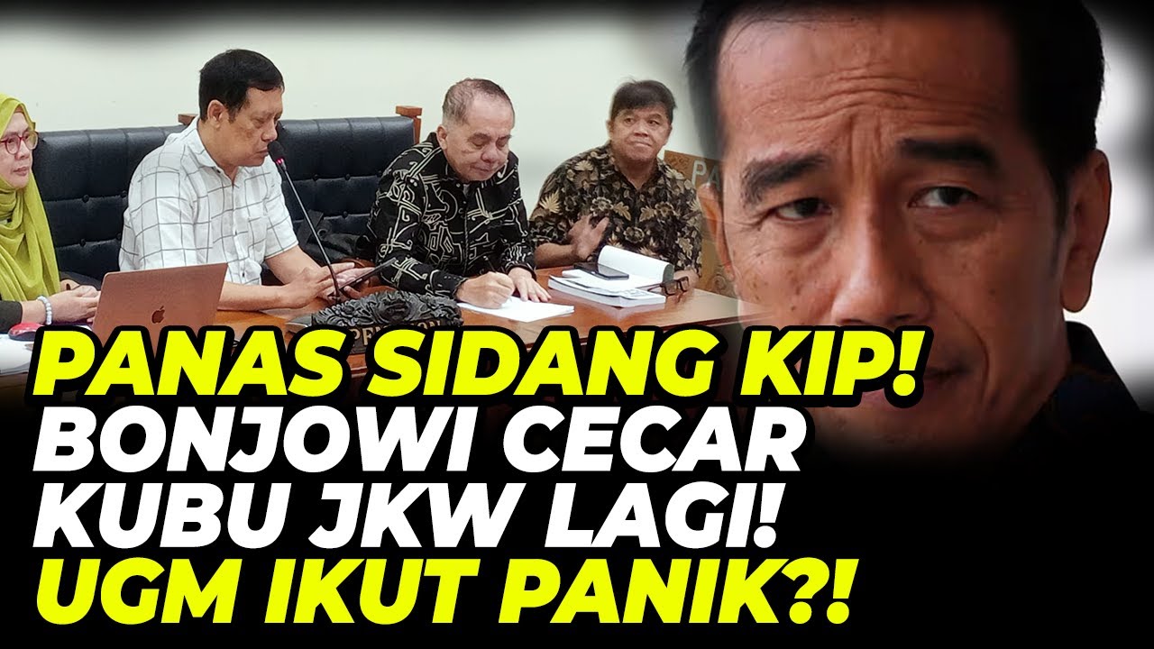 🔴LIVE! PANAS SIDANG KIP! BONJOWI CECAR KUBU JKW LAGI! UGM IKUT PANIK?!