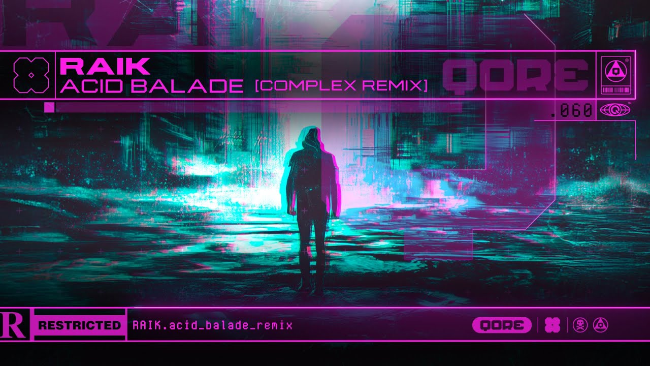 Raik - ACID BALADE (Complex Remix) | Q-dance presents QORE