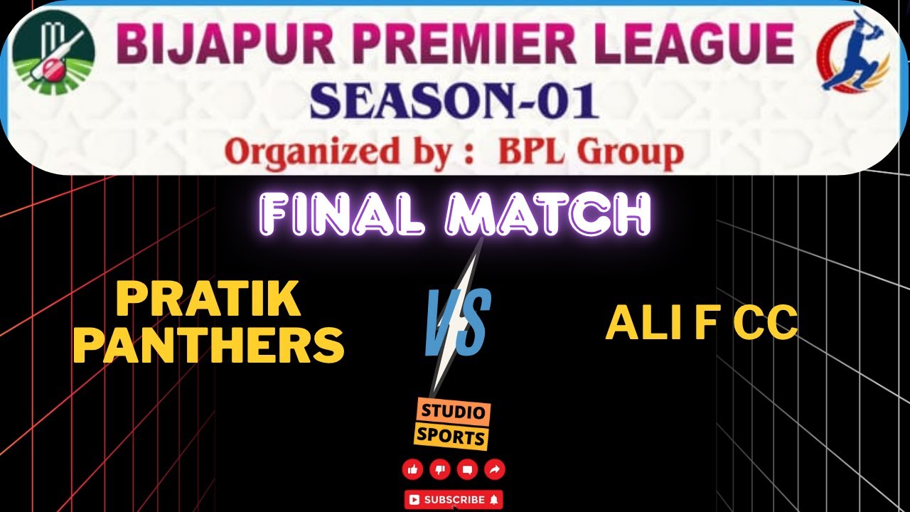 FINAL MATCH | PRATIK PANTHERS vs ALI FCC | Bijapur Premier League | BPL Season 1 | 2025