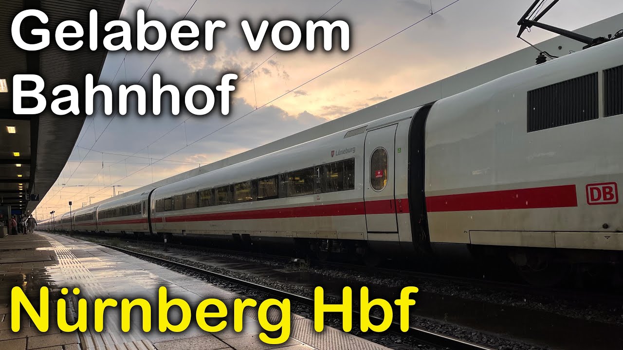 Am Nürnberger Hbf bei Regen & Gewitter | Gelaber vom Bahnhof