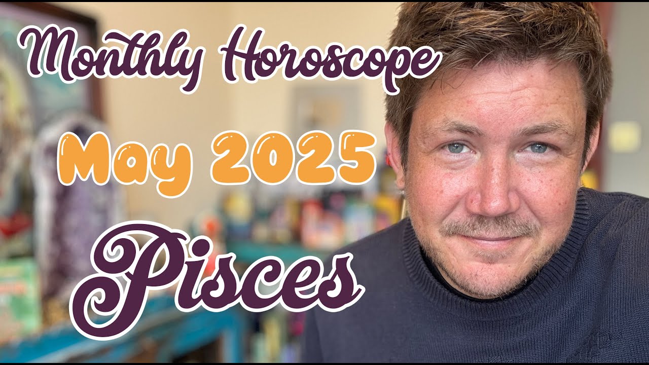 Pisces May 2025 Horoscope - Love, beauty & harmony