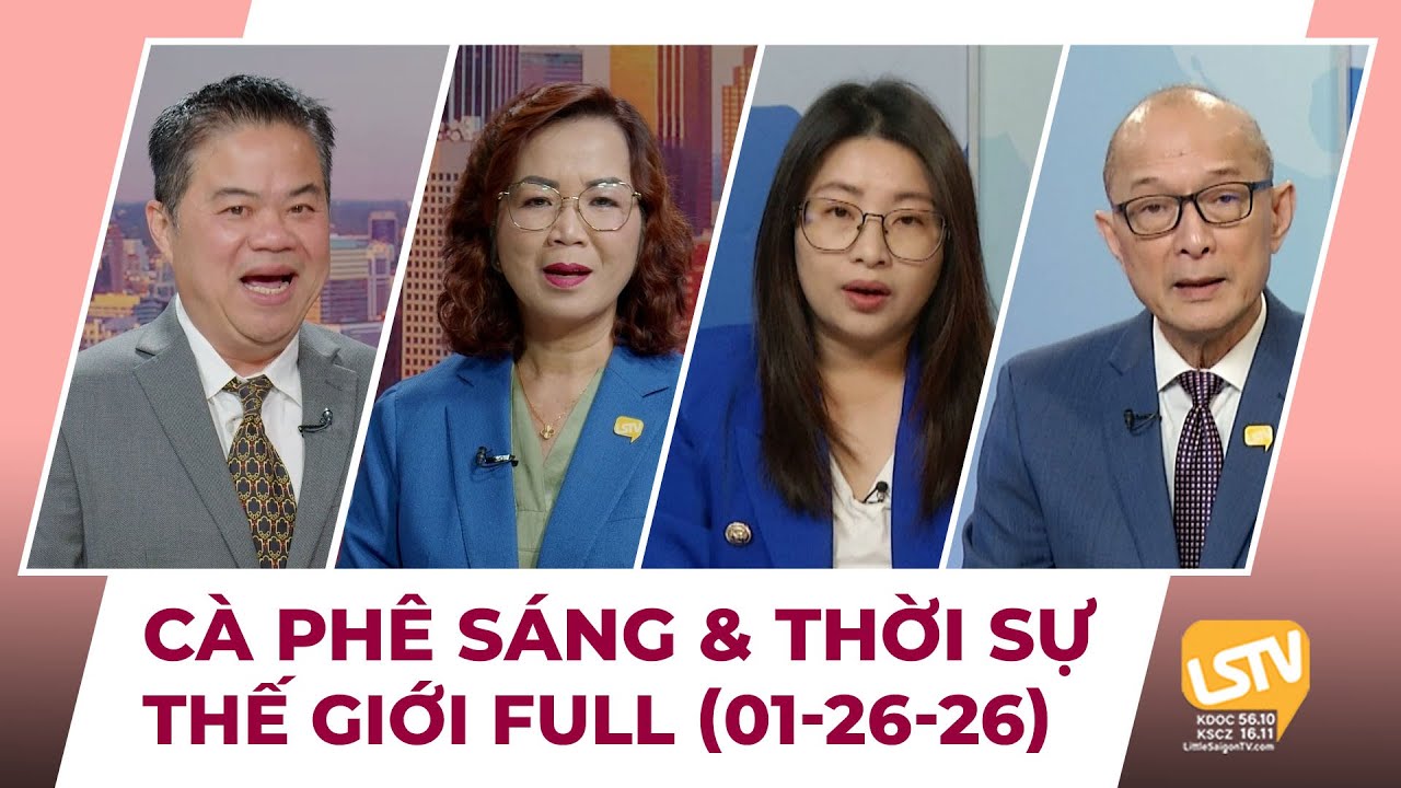 Cà Phê Sáng & Thời Sự Thế Giới LSTV (01-26-2026)