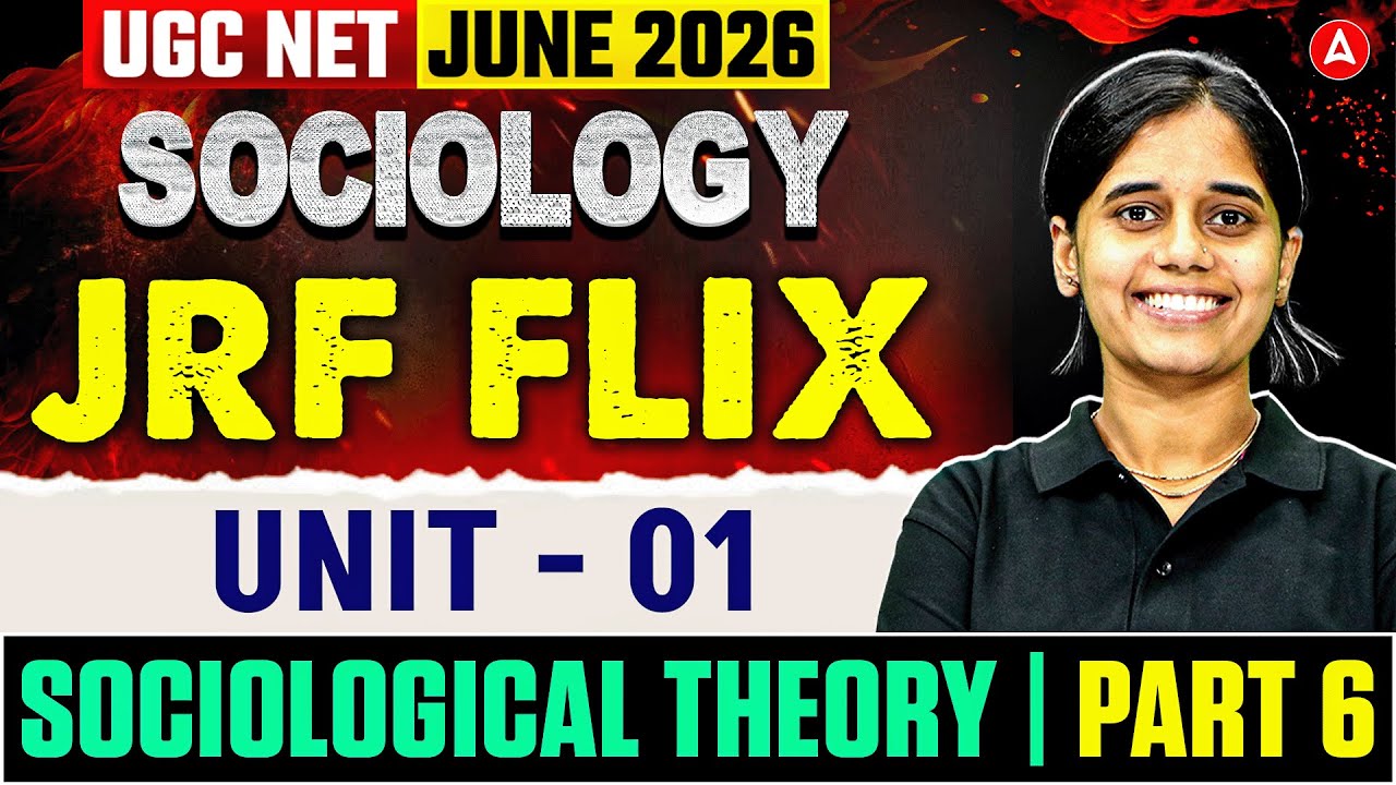 UGC NET Sociology | UGC NET Sociology Unit 1 Sociological Theory #6 | JRF Flix By Ritu Mam