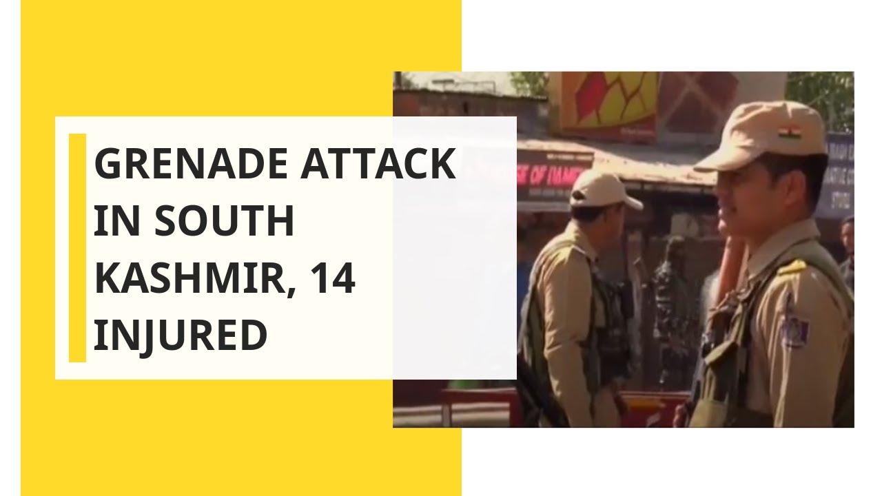 Grenade attack in South Kashmir, 14 injured
