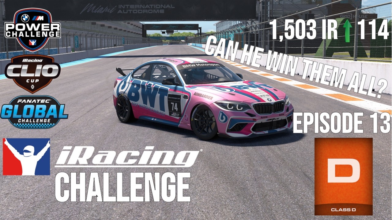 iRacing Challenge :: Episode 13 :: Class D :: Win EVERY Race Series