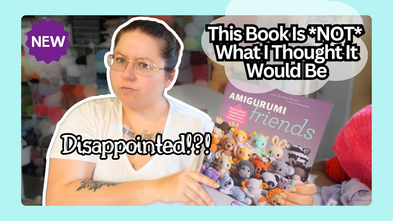 Warning: The Truth About @allfromjades Book Amigurumi Friends | Is the Crochet Pattern Book Worth It