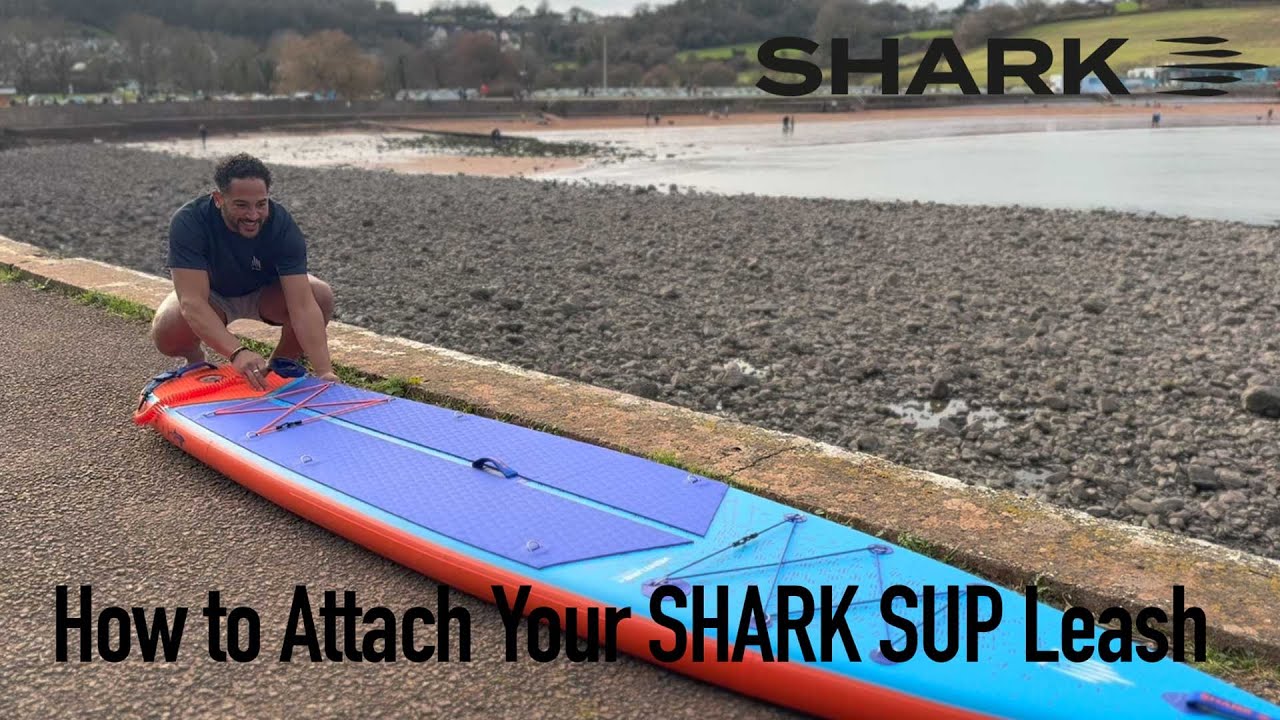 How to Attach a Shark SUP Leash &ndash; Easy Step-by-Step Guide