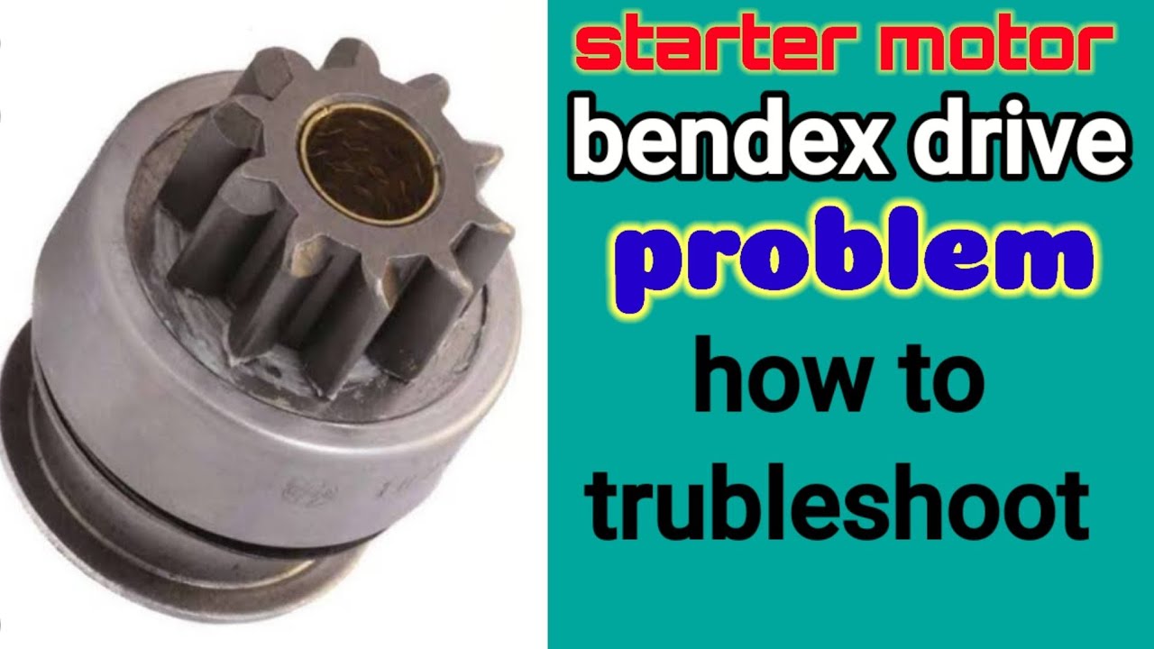 bendex drive problem starter spinning but not engaging the flywheel L300 mitsubishi