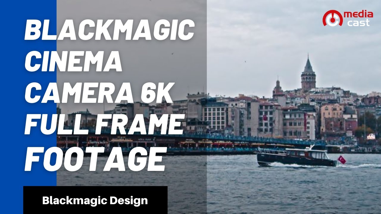 Blackmagic Cinema Camera 6K Full Frame - İstanbul Test Footage