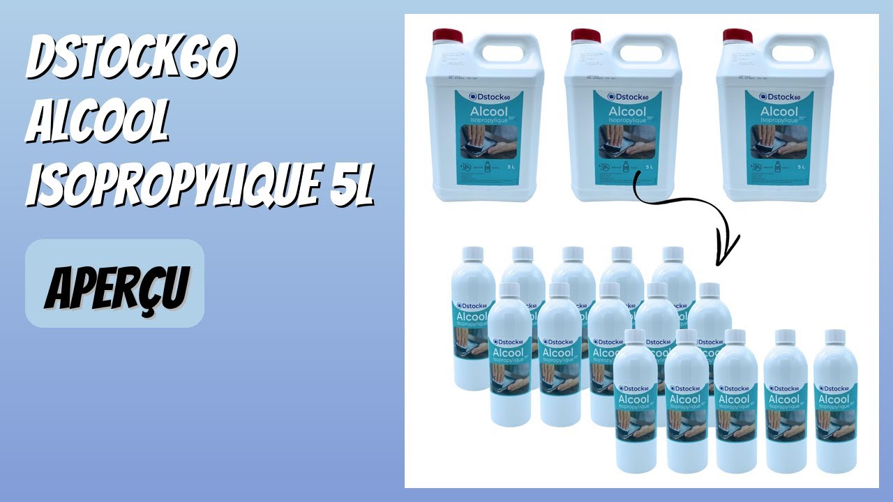 AVIS (2026) : DSTOCK60 Alcool Isopropylique 5L. DÉTAILS