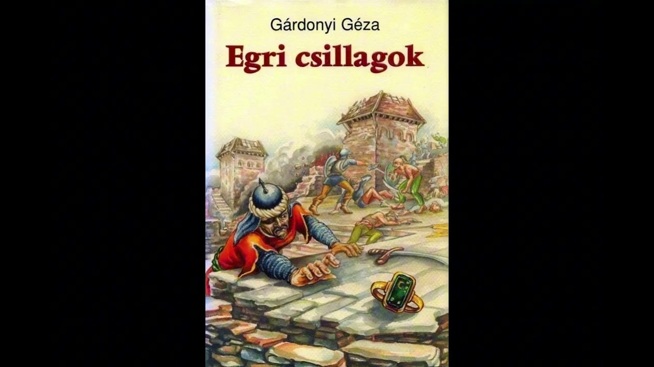Gárdonyi Géza: Egri csillagok (Hangoskönyv) 1/2