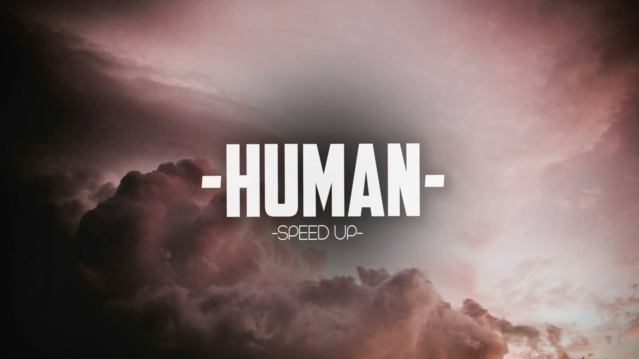 Rag'n'Bone Man - Human (𝐒𝐩𝐞𝐞𝐝 𝐔𝐩 𝐕𝐞𝐫𝐬𝐢𝐨𝐧)