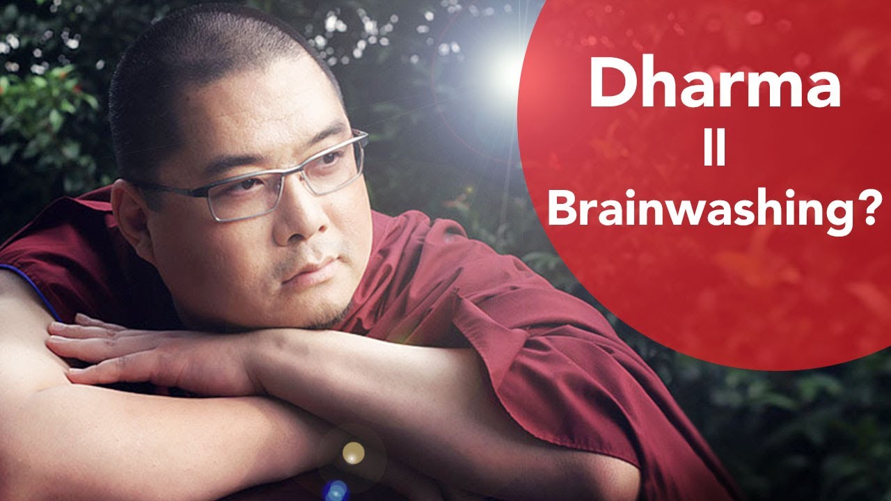 Is Dharma = Brainwashing?