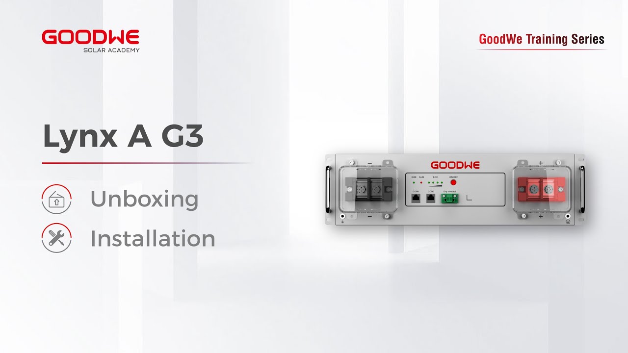 GoodWe Lynx A G3 Series battery unboxing and installation