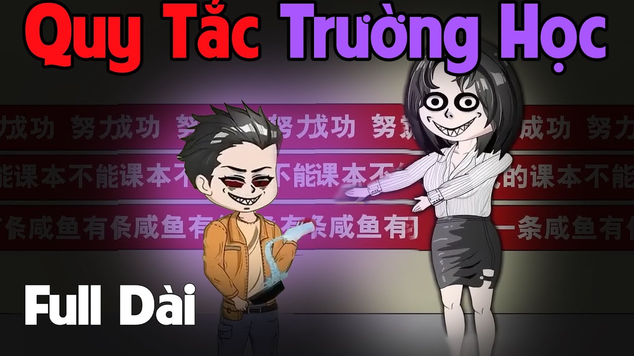 (Full Version) Quy Tắc Trường Học - Series Quy Tắc Trò Chơi