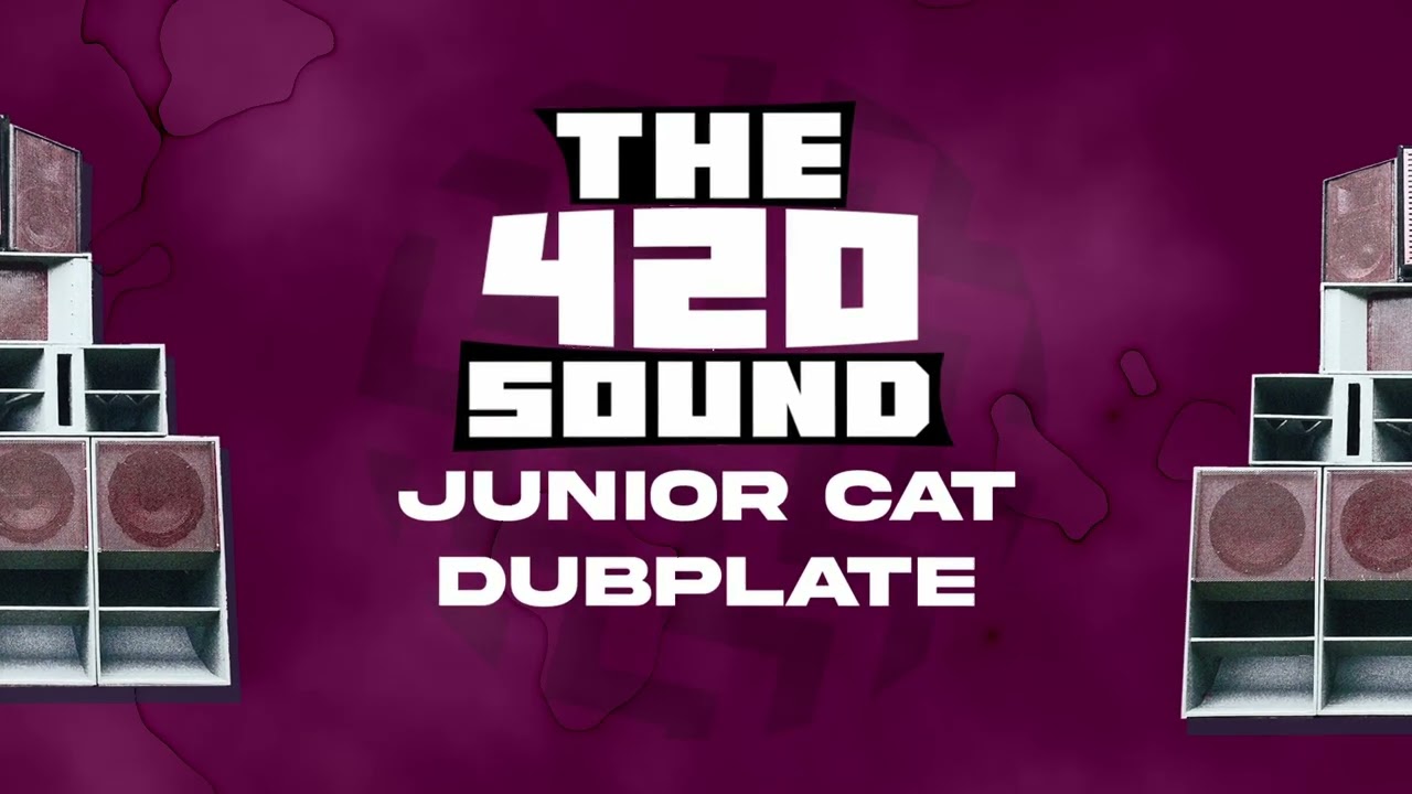 Junior Cat Dubplate - The 420 Sound