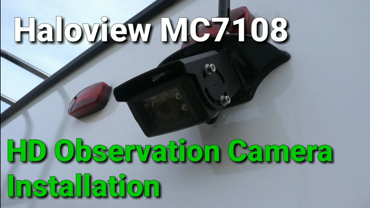 Installing the Haloview MC7108 7'' 720P HD Digital Wireless Rear View Camera System on our 5th wheel