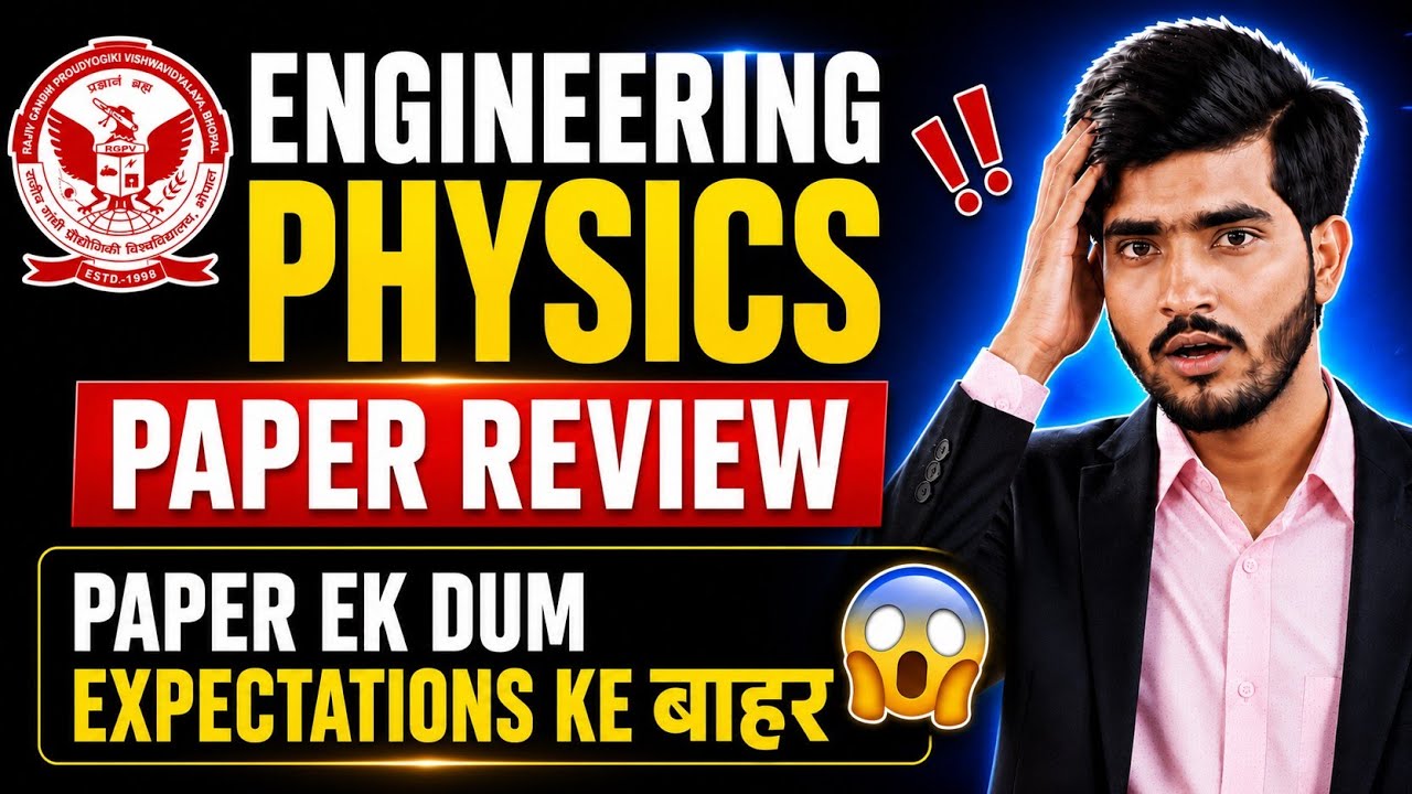 Engineering Physics Paper Review 😱 | Paper Expectation Se Bahar 😨 | Honest Review | RGPV Exam 2026