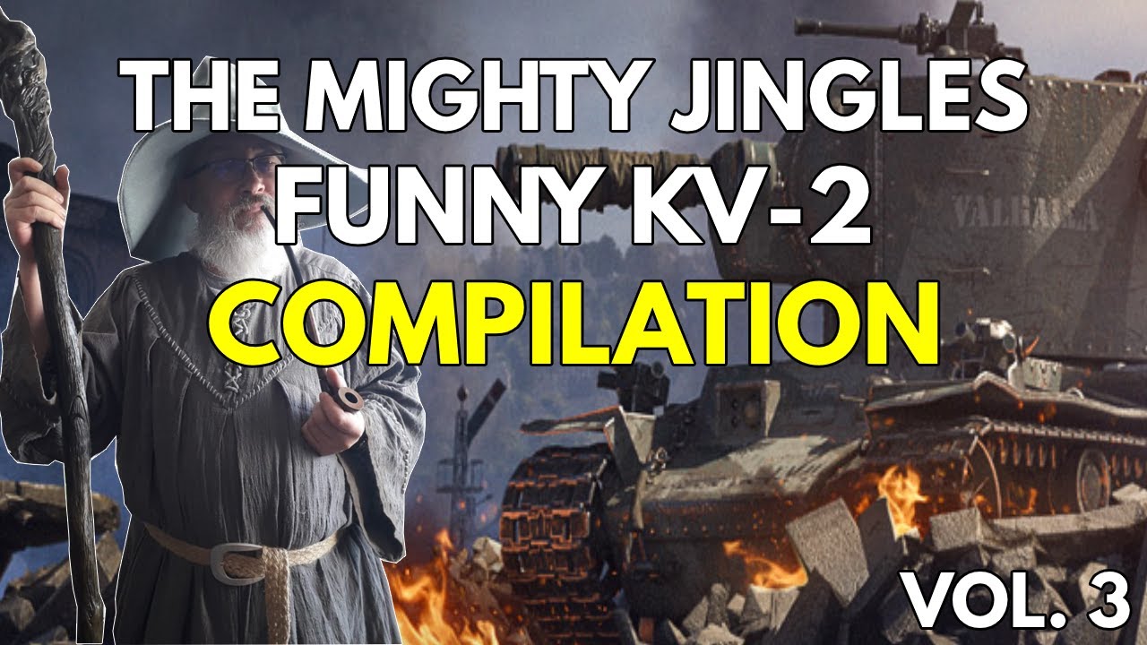 Mighty Jingles Funny KV-2 Compilation III | World of Tanks