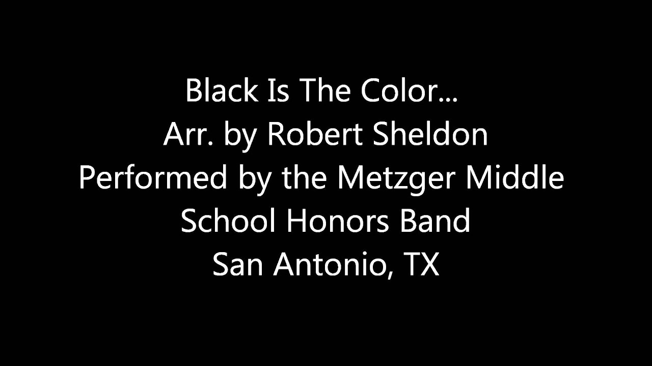 Black Is The Color... arr. Robert Sheldon